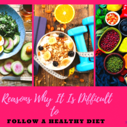5 Reasons Why It Is Difficult to Follow A Healthy Diet #habit guides, #motivation, #lose weight, #weight loss for women, #weight loss journey