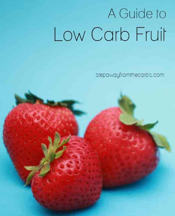 Guide to Low Carb Fruit