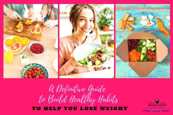 A Definitive Guide to Build Healthy Habits to Help You Lose Weight #habit guides, #motivation #lose weight, #weight loss for women, #weight loss journey