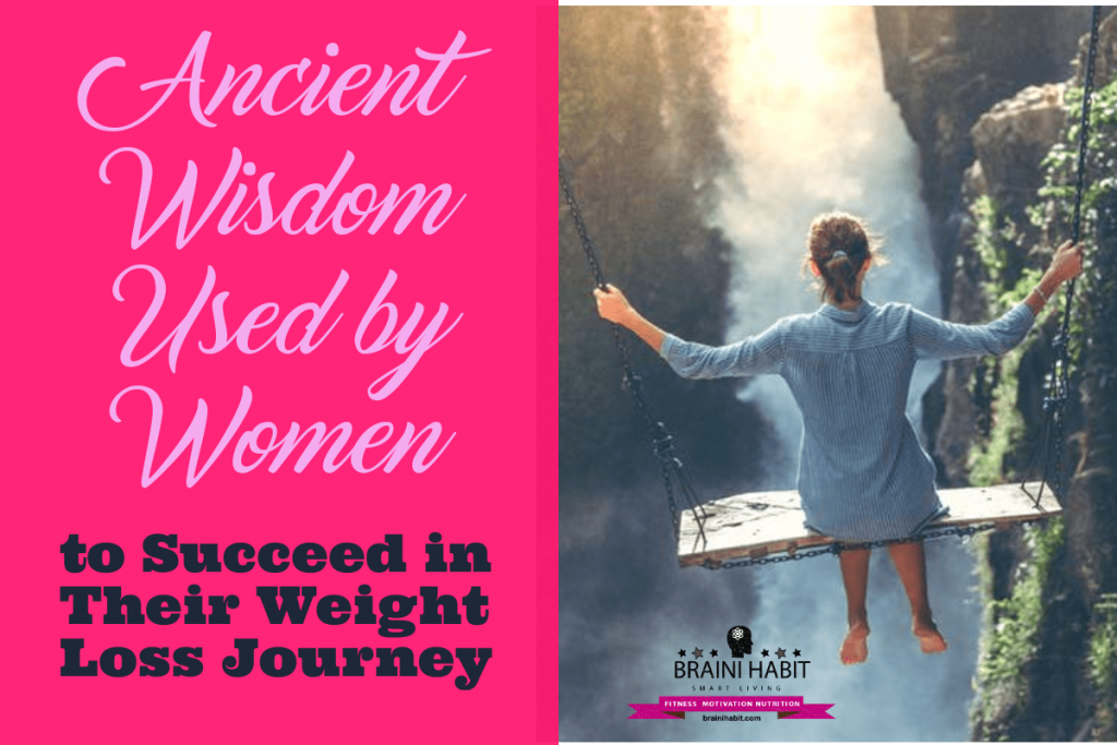 Ancient Wisdom Used by Women to Succeed in Their Weight Loss Journey Choosing to lose weight, when you’re overweight, is a noble and rewarding decision. Success in doing so requires effort, correct information, good habits, drive and a lot of positivity. Weight loss is a journey of self-discovery or rather re-discovery. #losepounds #weightlossmotivation #weightloss goal #fatloss