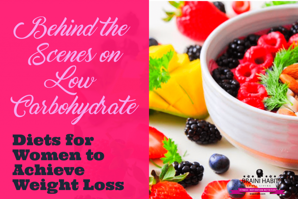 Behind the Scenes on Low Carbohydrate Diets for Women to Achieve Weight Loss With this information, you can make a confident and informed decision on which low-carbohydrate weight loss diet plan you should subscribe to, or even choose to tailor your own low carbohydrate diet, to achieve your weight loss goals. #lowcarbdiet #lowfatdiet #weightloss #womenloseweight #nutrition