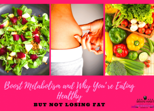 Boost Metabolism and Why You’re Eating Healthy but Not Losing Fat #habit guides, #motivation, #lose weight, #weight loss for women, #weight loss journey