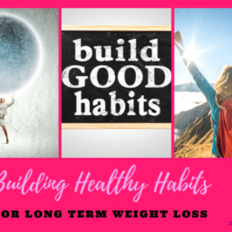 Building Healthy Habits for Long Term Weight Loss #habit guides, #motivation, #lose weight, #weight loss for women, #weight loss journey
