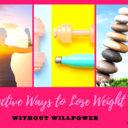 Effective Ways to Lose Weight Without Willpower #habit guides, #motivation #lose weight, #weight loss for women, #weight loss journey