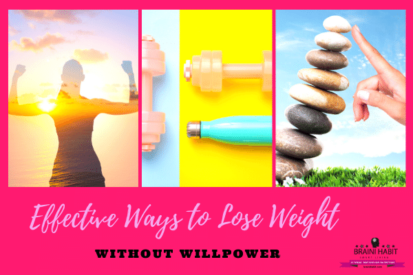 Effective Ways to Lose Weight Without Willpower #habit guides, #motivation #lose weight, #weight loss for women, #weight loss journey