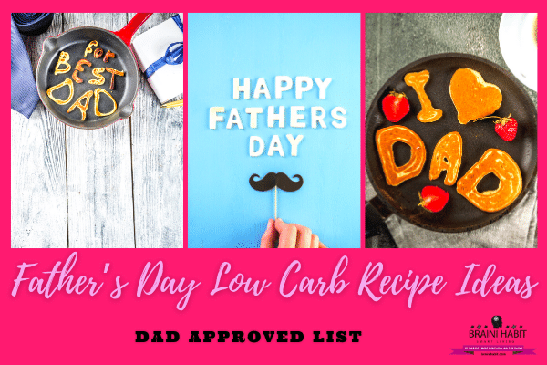 Father’s Day Low Carb Recipe Ideas Dad Approved List #Father's Day low carb recipe, #easy low carb meal, #low carb diet, #low carb recipes, #meal ideas