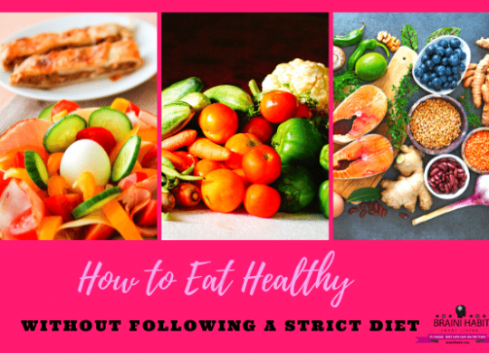 How to Eat Healthy Without Following a Strict Diet #following a strict diet, #habit guides, #motivation, #lose weight, #weight loss for women, #weight loss journey