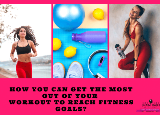 How you can get the most out of your workout to reach fitness goals #habit guides, #motivation, #lose weight, #weight loss for women, #weight loss journey