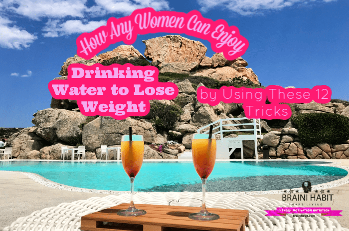 How Any Women Can Enjoy Drinking Water to Lose Weight by Using These 12 Tricks In this article, we will discuss how water affects your metabolism, satiation and what tricks you can use to consume more. #drinkwater #weightlossjourney #motivationloseweight #bodyweight #weightlossforwomen