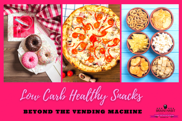 Low Carb Healthy Snacks Beyond the Vending Machine #low carb healthy snacks, #easy low carb meal, #low carb diet, #low carb recipes, #meal ideas