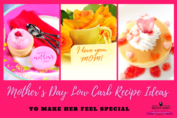 Mother’s Day Low Carb Recipe Ideas to Make Her Feel Special #easy low carb meal, #low carb diet, #low carb recipes, #meal ideas, #Mother's day low carb recipe