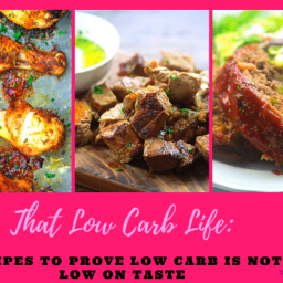 That Low Carb Life: Recipes to Prove Low Carb is Not Low on Taste #easy low carb meal, #low carb diet, #low carb recipes, #recipe ideas, #weight loss meals